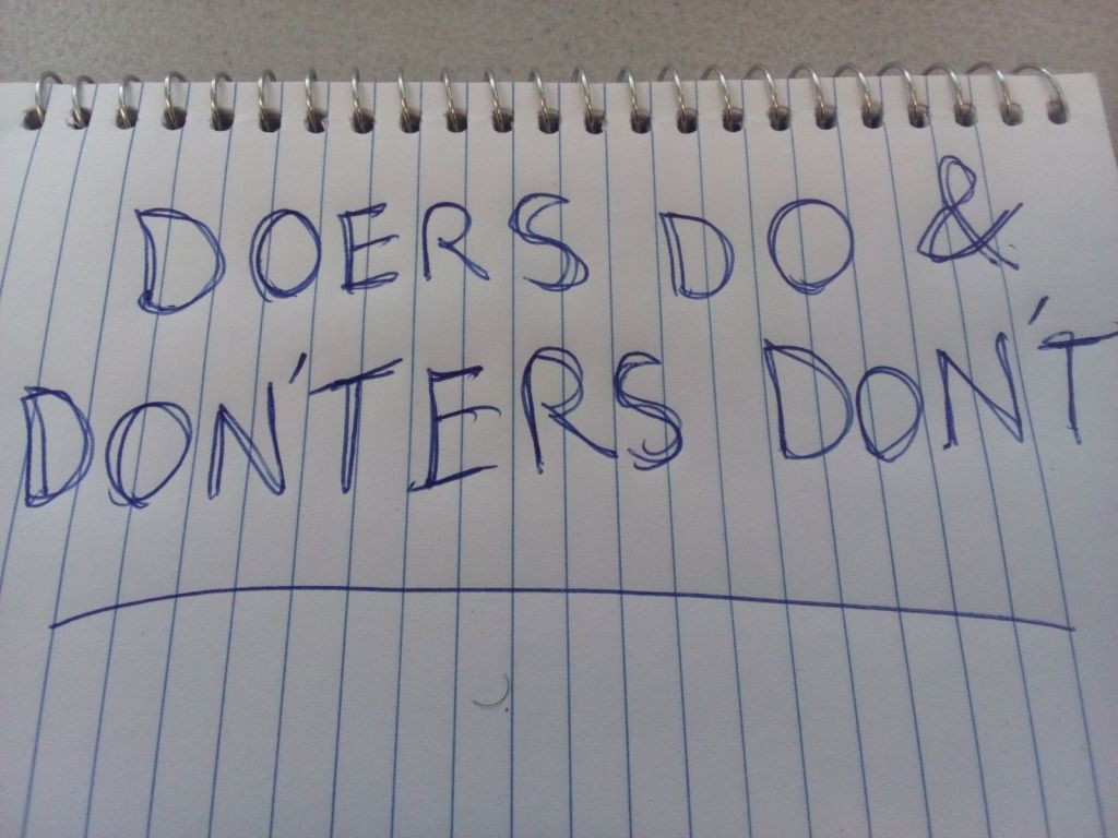 DOERS DO & DON’TERS&nbsp;DON’T