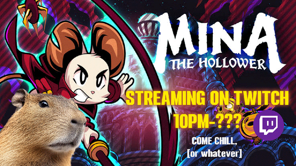 NEW STREAM ALERT: [MINA THE&nbsp;HOLLOWER]